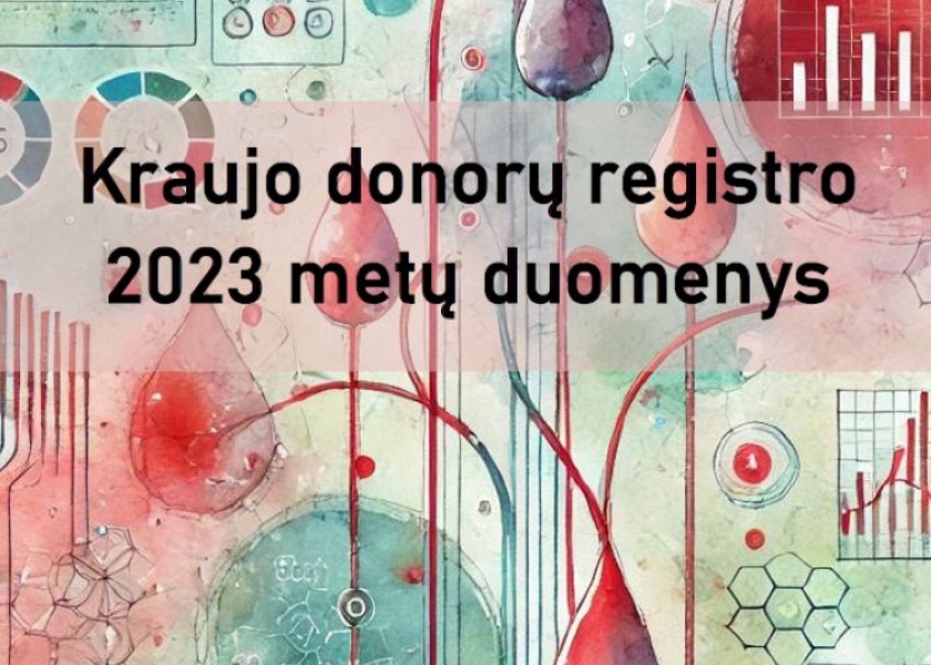 Pernai Lietuvoje užregistruota per 60 tūkstančių kraujo ar jo sudėtinių dalių donorų