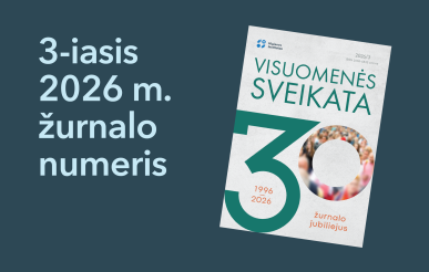 Naujame žurnalo „Visuomenės sveikata“ numeryje – aktualios visuomenės sveikatos temos ir tyrimų rezultatai